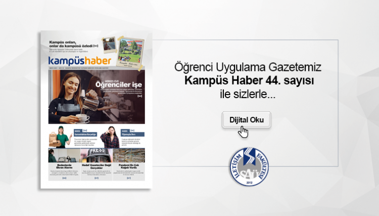 Kampüs Haber Gazetemizin 44. Sayısı Yayınlandı